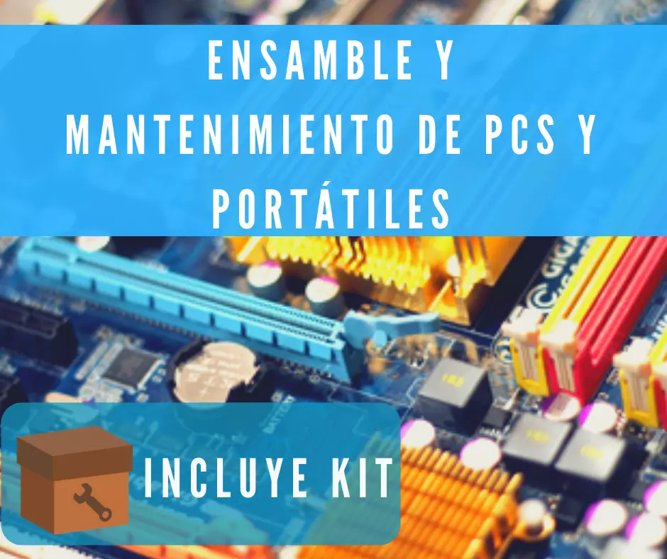 Curso Ensamble y Mantenimiento de PCs y Portátiles.